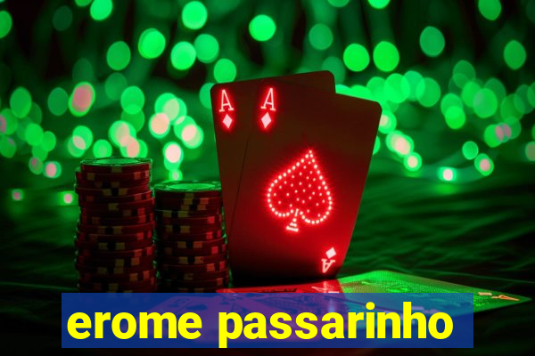 erome passarinho